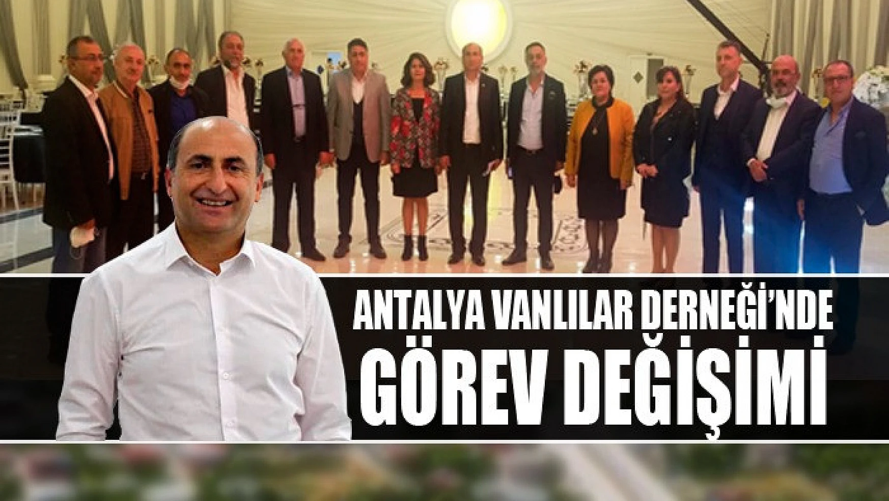Antalya Vanlılar Yardımlaşma ve Dayanışma Derneği'nde yeni dönem