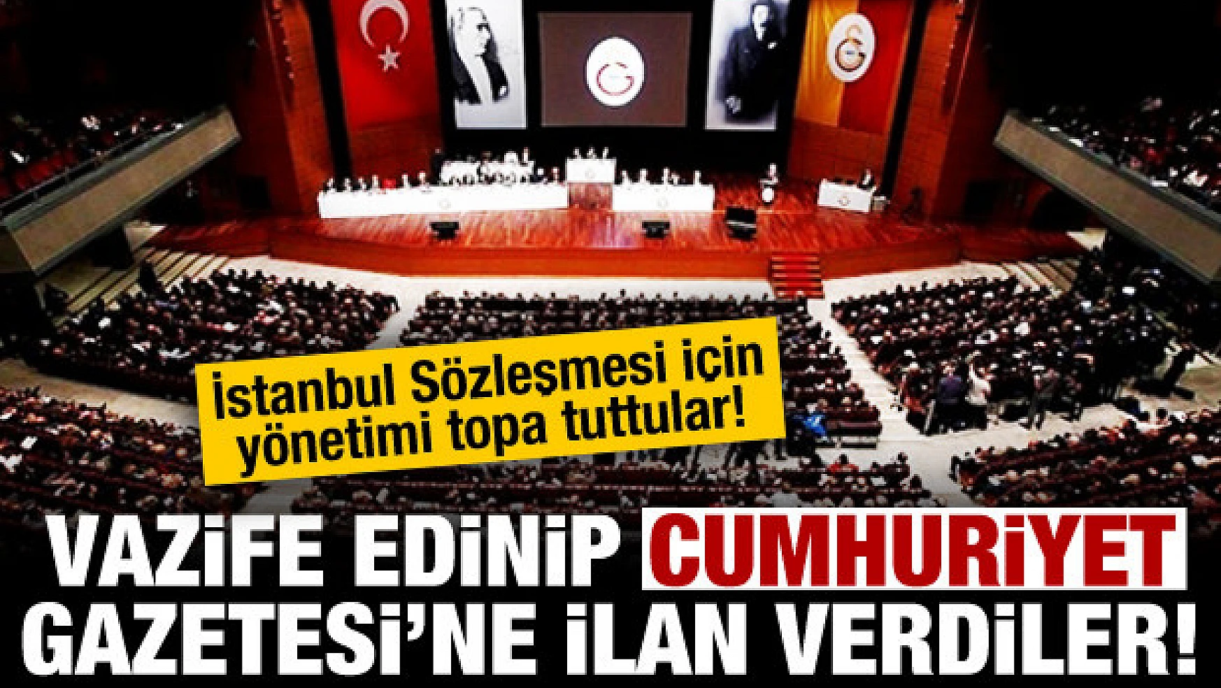 Galatasaraylı üyeler İstanbul Sözleşmesi için ilan verdi!