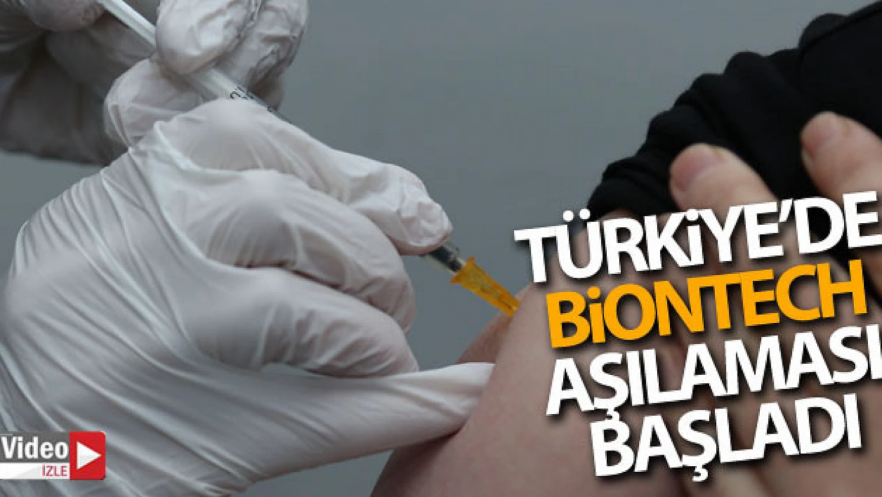 Türkiye'de Biontech aşılaması başladı