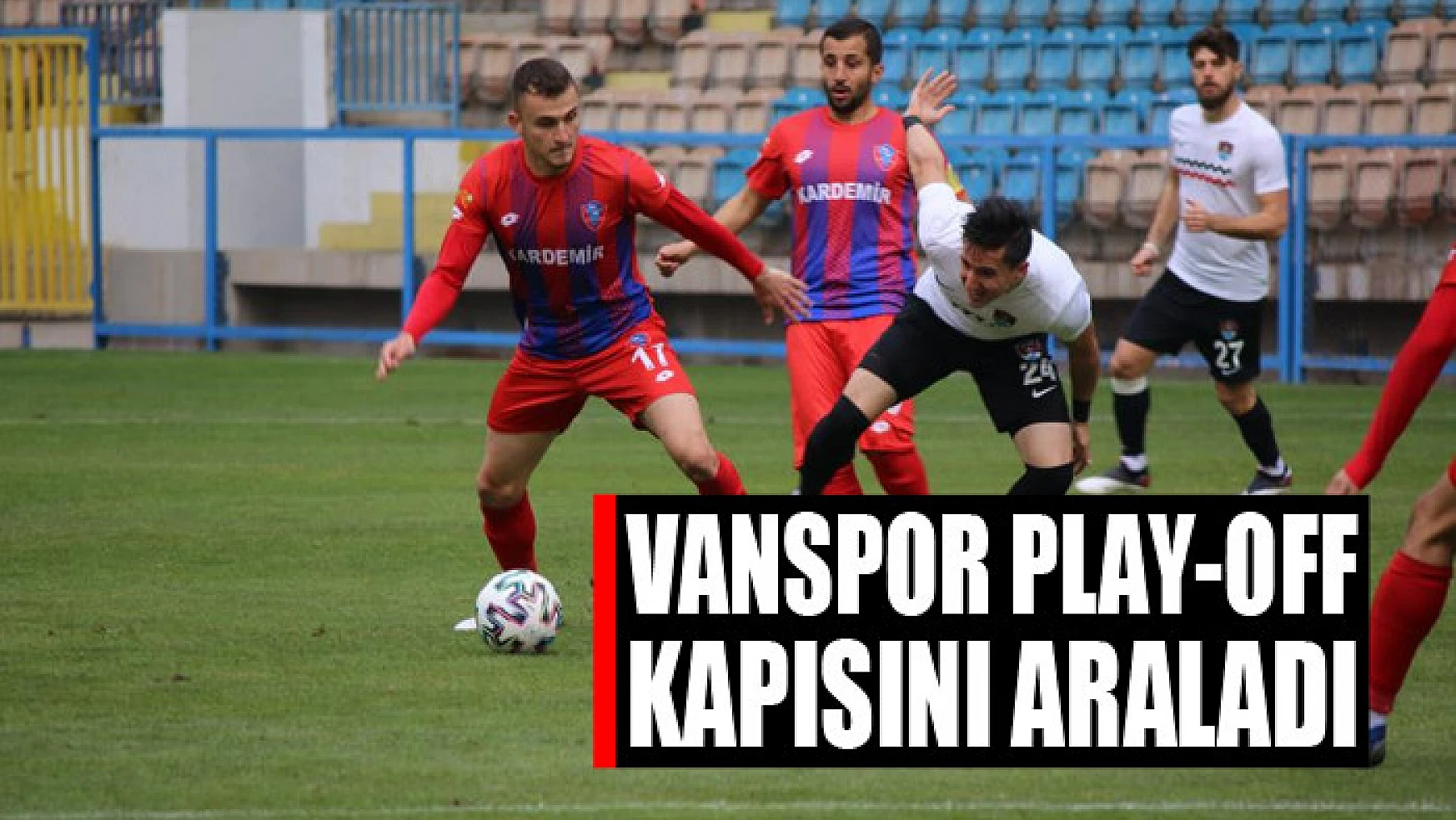 VANSPOR PLAY-OFF KAPISINDA