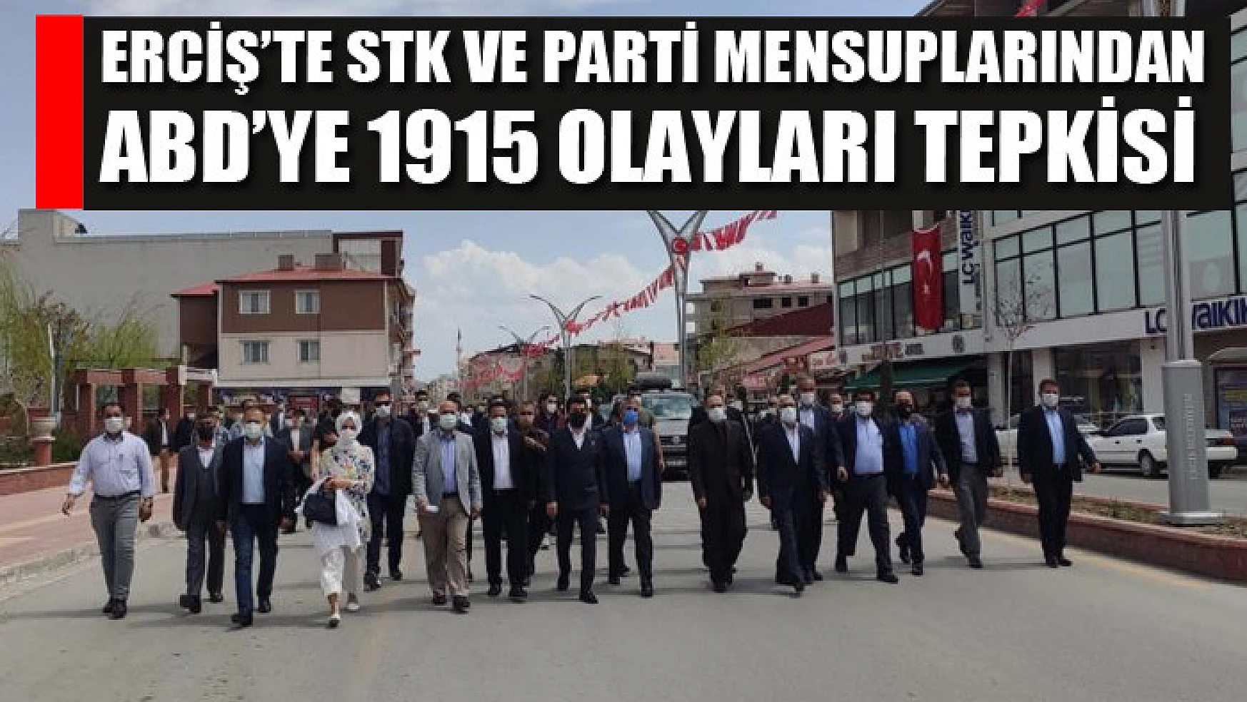 Erciş'te STK ve parti mensuplarından ABD'ye 1915 olayları tepkisi