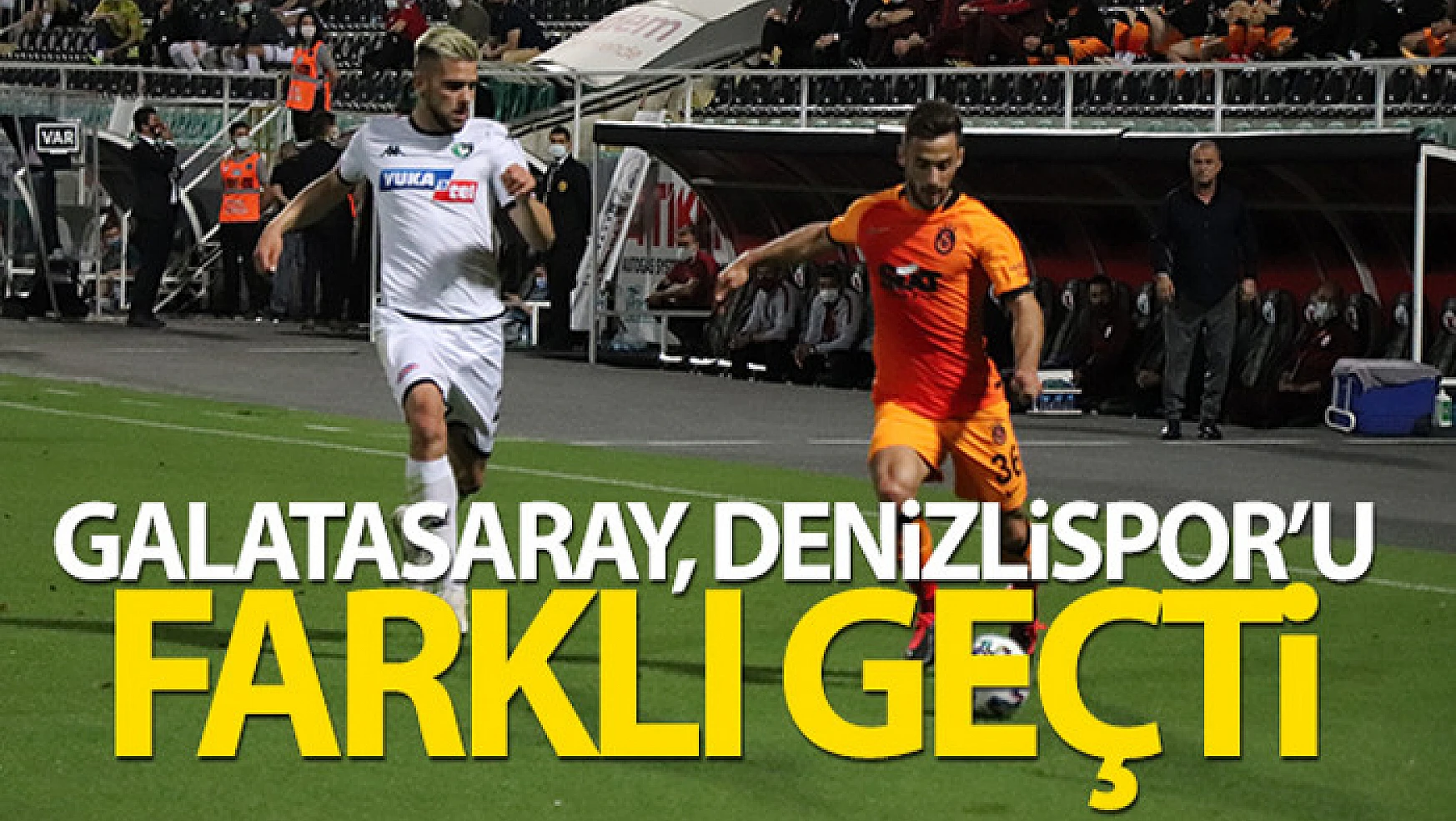 Denizlispor: 1-4 Galatasaray 