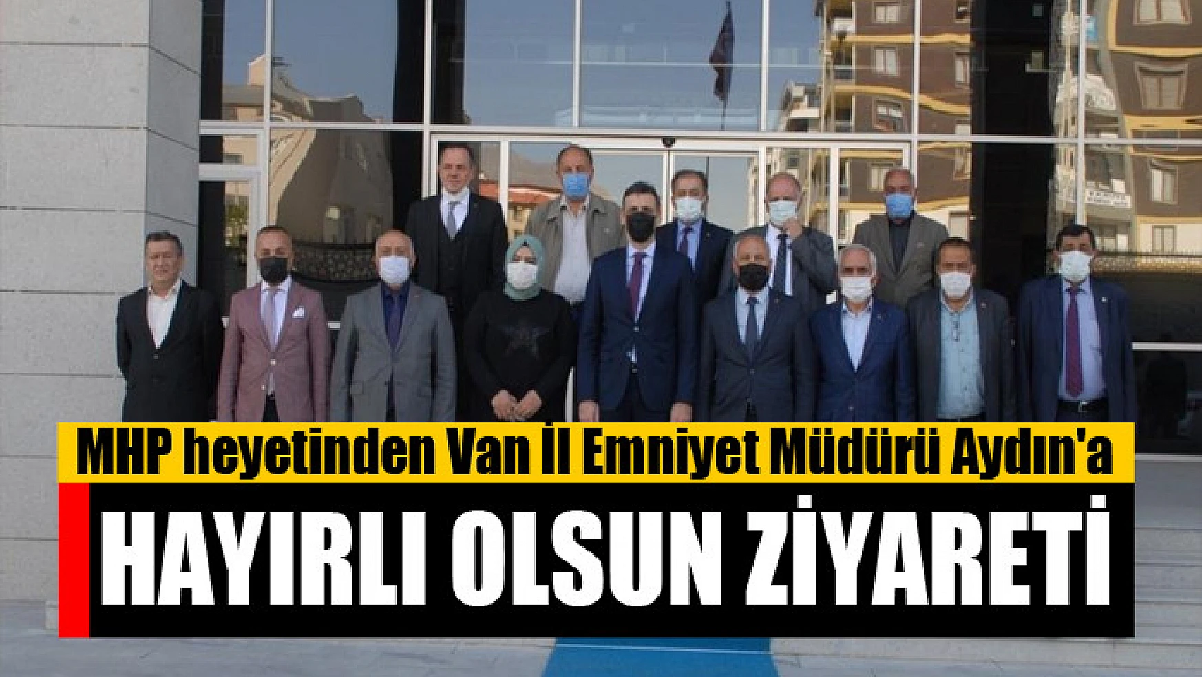 MHP heyetinden Van İl Emniyet Müdürü Aydın'a ziyaret