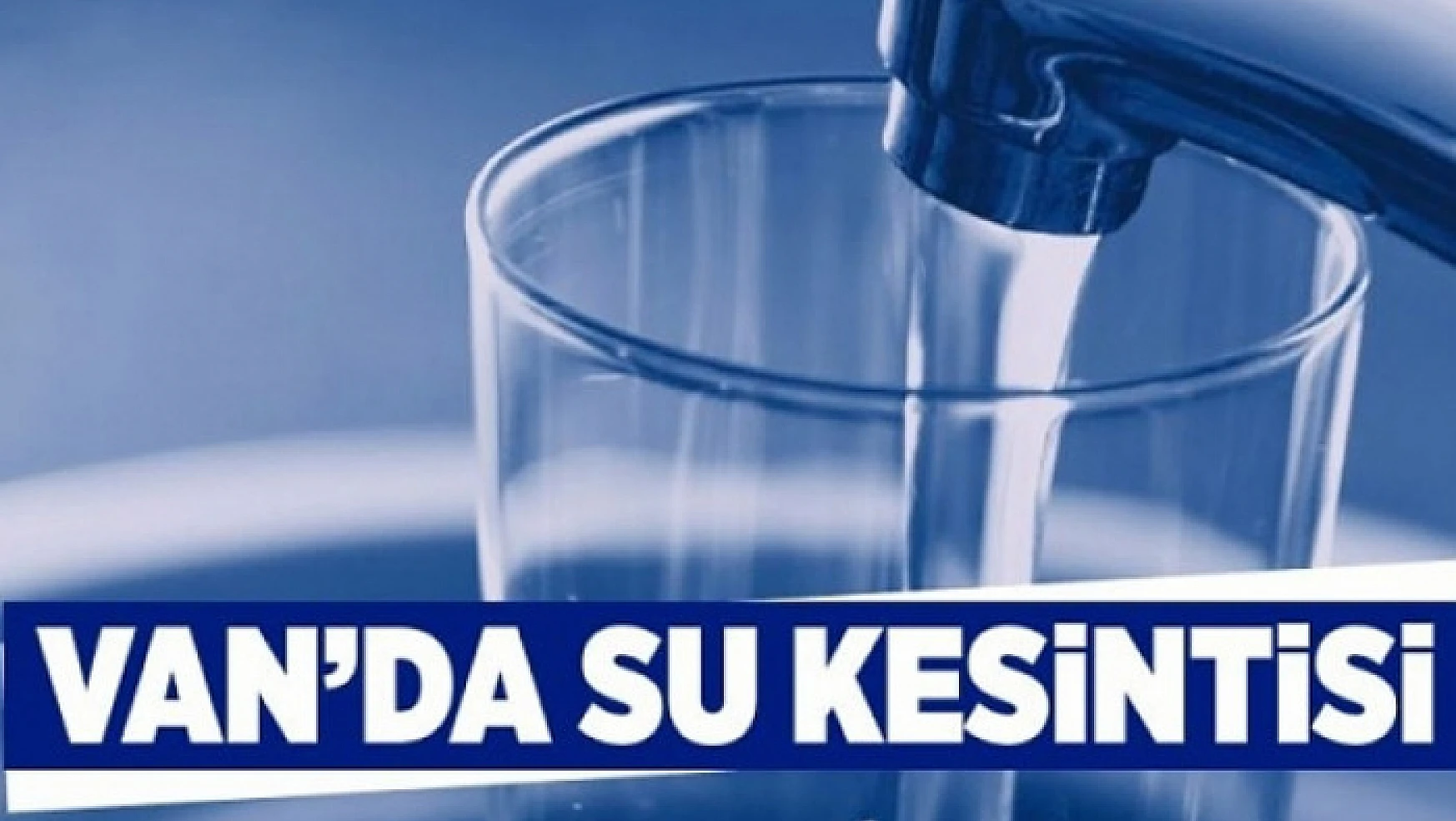 VASKİ'den zorunlu su kesintisi uyarısı