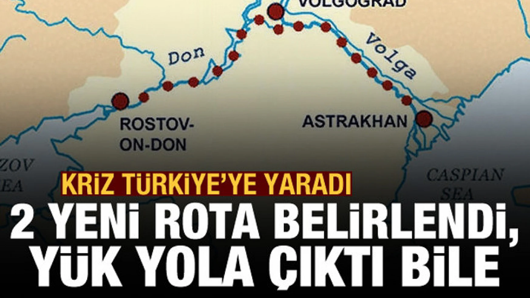 Süveyş krizi rotayı Türkiye'ye çevirdi! İki yeni rota belirlendi, yük yola çıktı bile