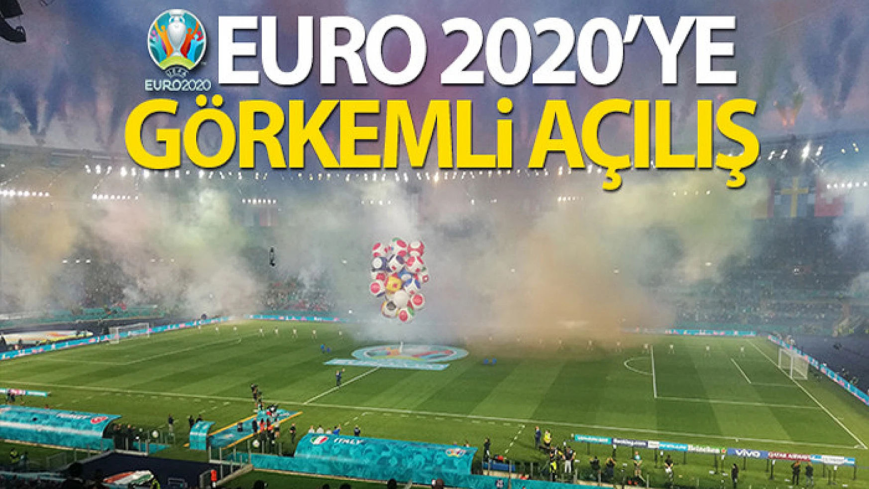 EURO 2020'ye görkemli açılış
