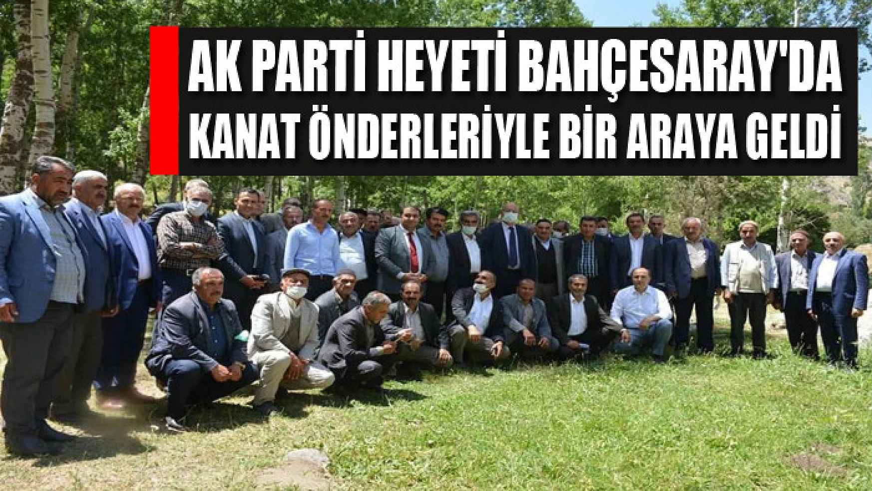AK Parti heyeti Bahçesaray'da kanat önderleriyle bir araya geldi