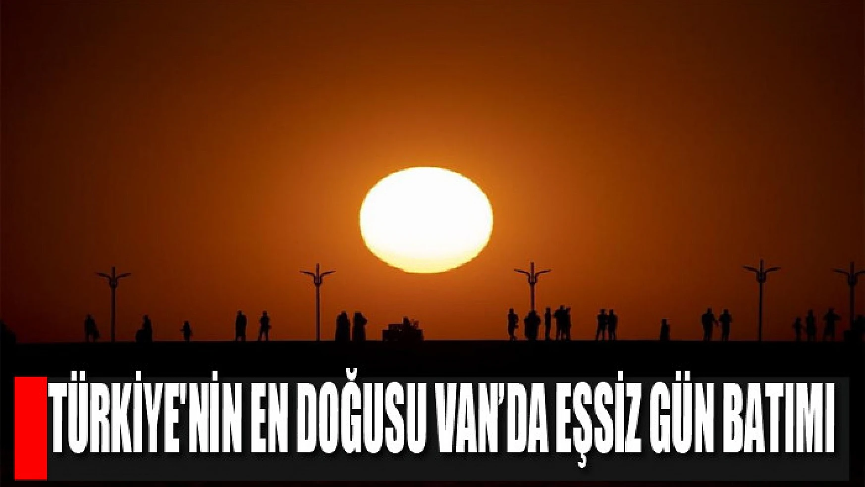 Türkiye'nin en doğusu Van'da eşsiz gün batımı