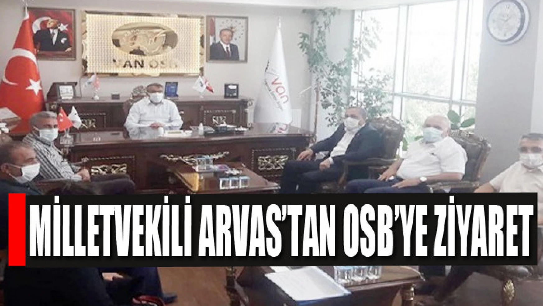 Milletvekili Arvas'tan OSB'ye ziyaret