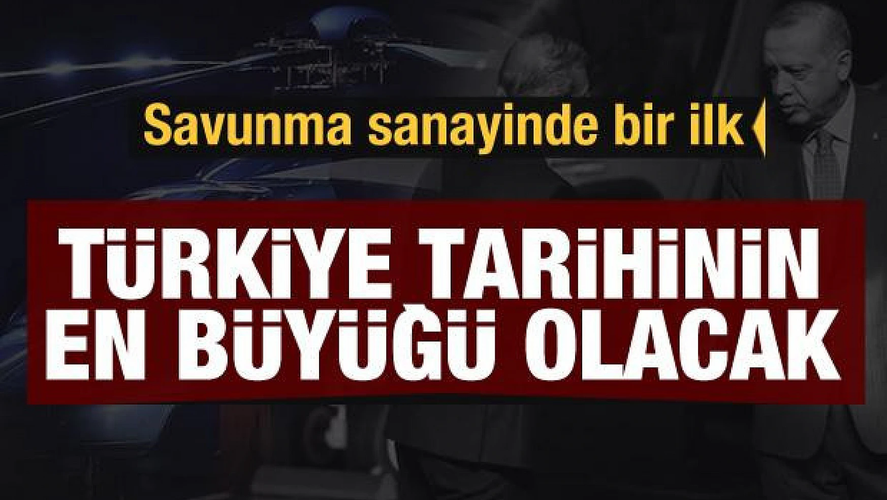 Gökbey için savunma sanayinde bir ilk! Türkiye tarihinin en büyük testi