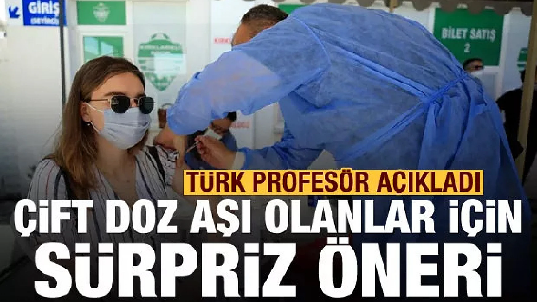 Türk profesör açıkladı! Çift doz aşı olanlar için sürpriz öneri