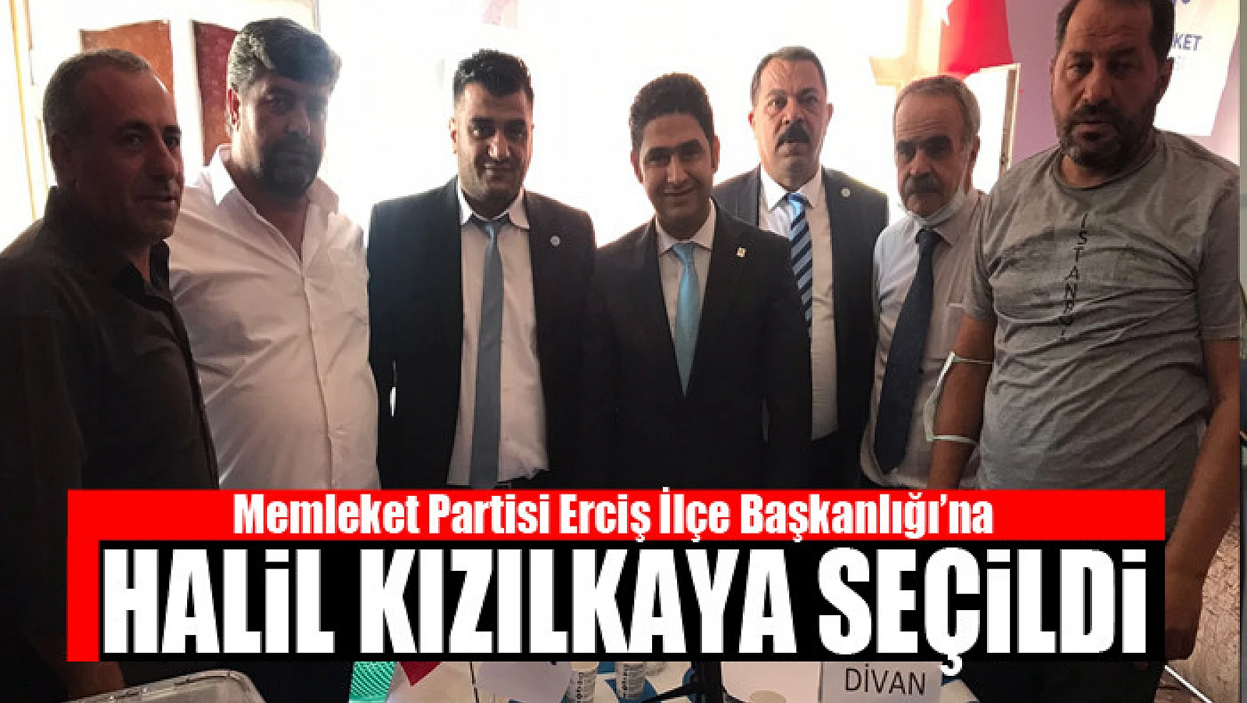 Memleket Partisi Erciş İlçe Başkanlığı'na Halil Kızılkaya seçildi