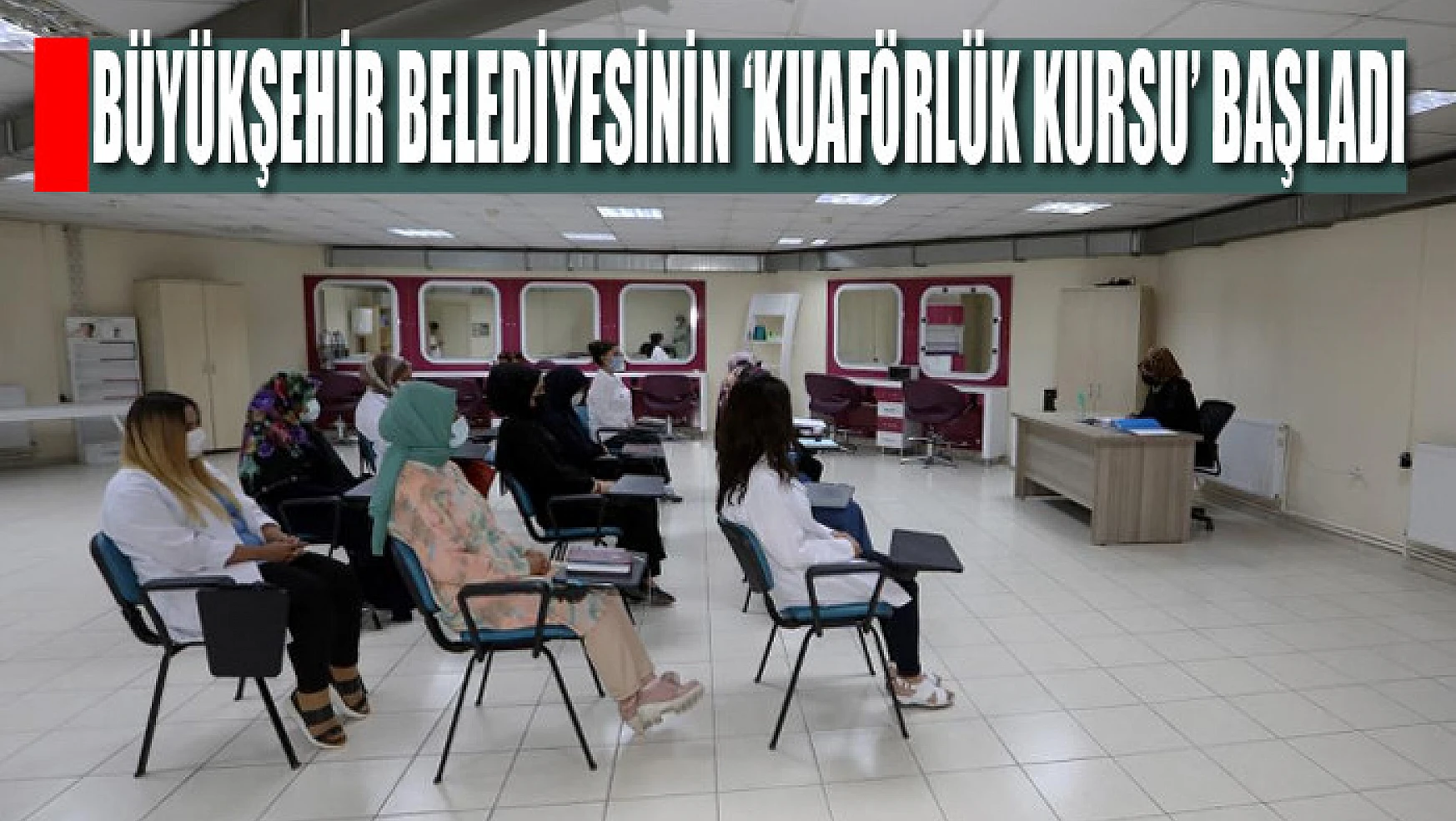 Van Büyükşehir Belediyesinin 'kuaförlük kursu' başladı