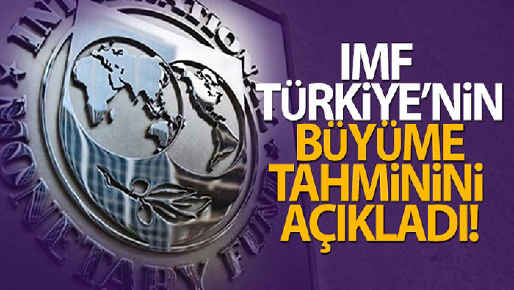 IMF: Türkiye ekonomisi 2021'de yüzde 9 büyüyecek