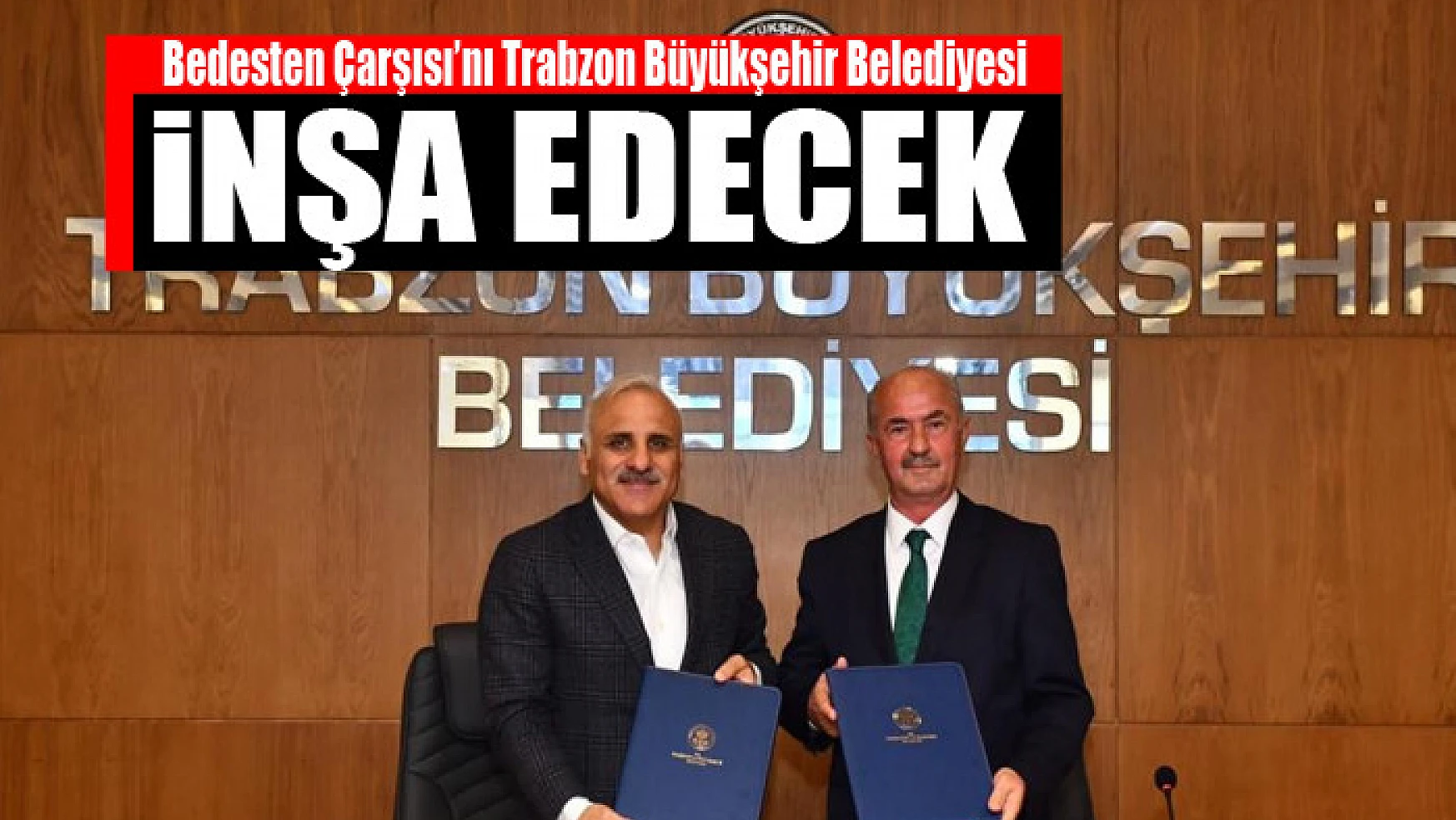 Bedesten Çarşısı'nı Trabzon Büyükşehir Belediyesi inşa edecek