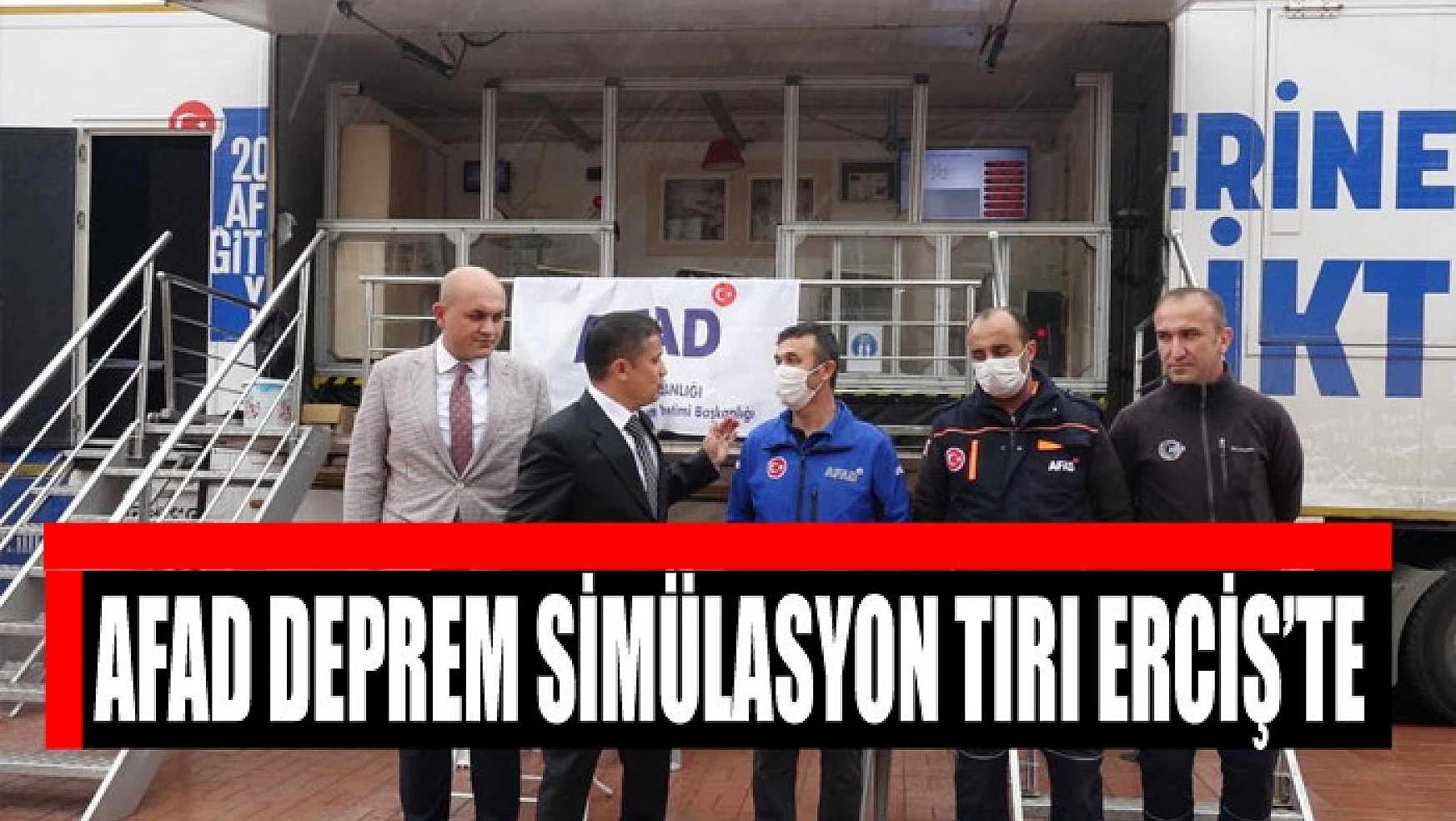 AFAD deprem simülasyon tırı Erciş'te