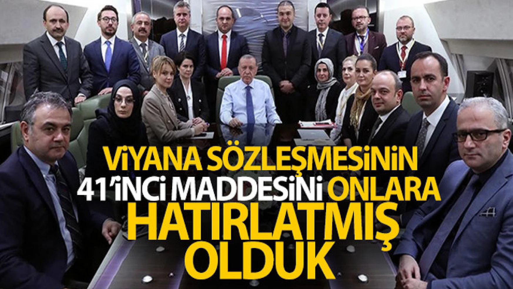 Cumhurbaşkanı Erdoğan: Viyana Sözleşmesinin 41'inci maddesini onlara hatırlatmış olduk