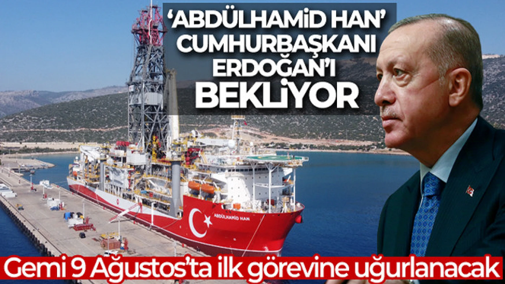 'Abdülhamid Han' Cumhurbaşkanı Erdoğan'ı bekliyor