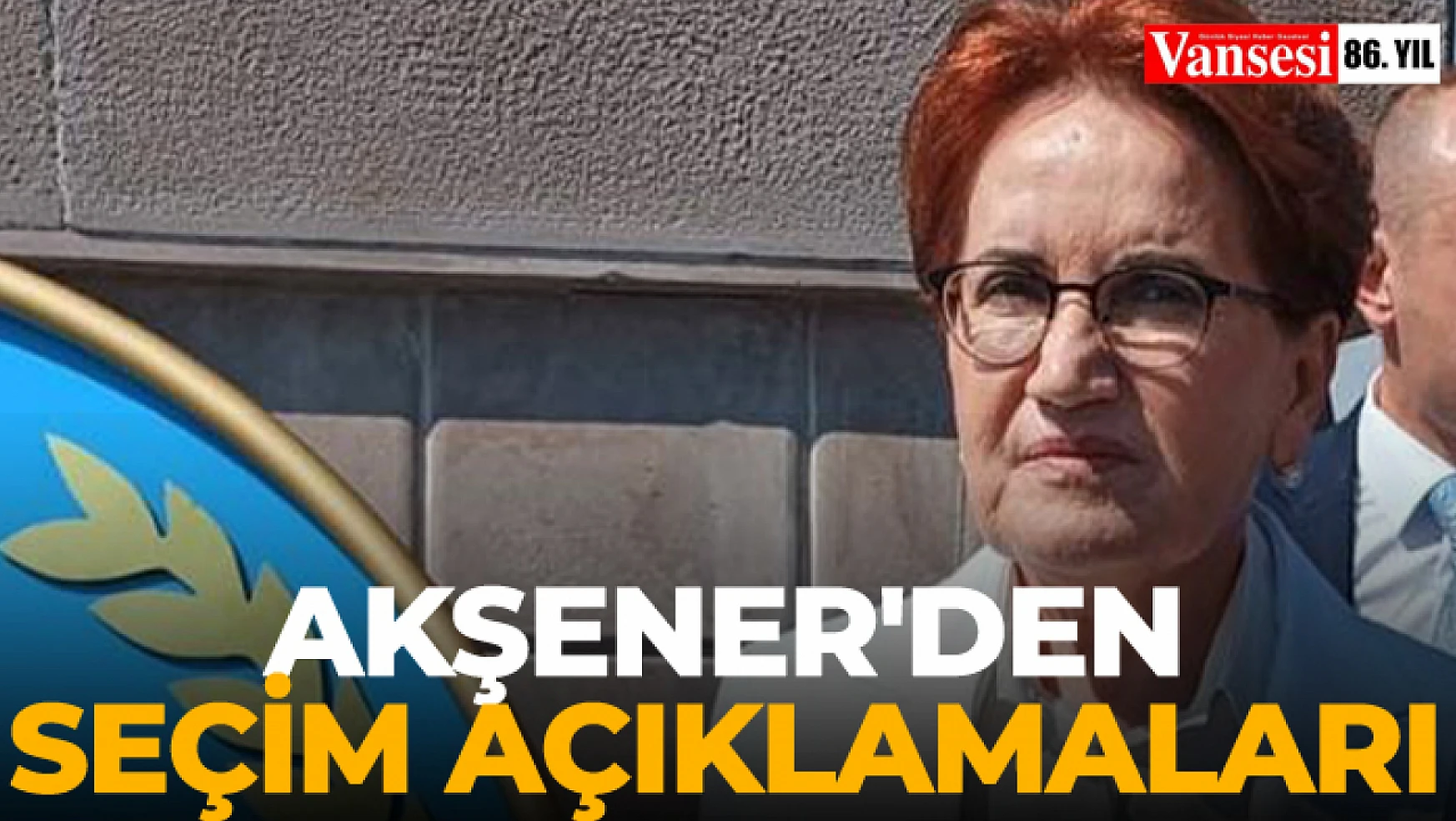 Akşener'den Yerel Seçim Açıklamaları