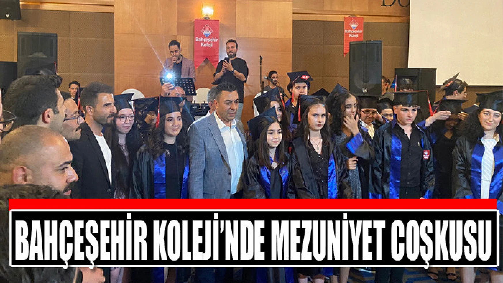 Bahçeşehir Koleji'nde mezuniyet coşkusu