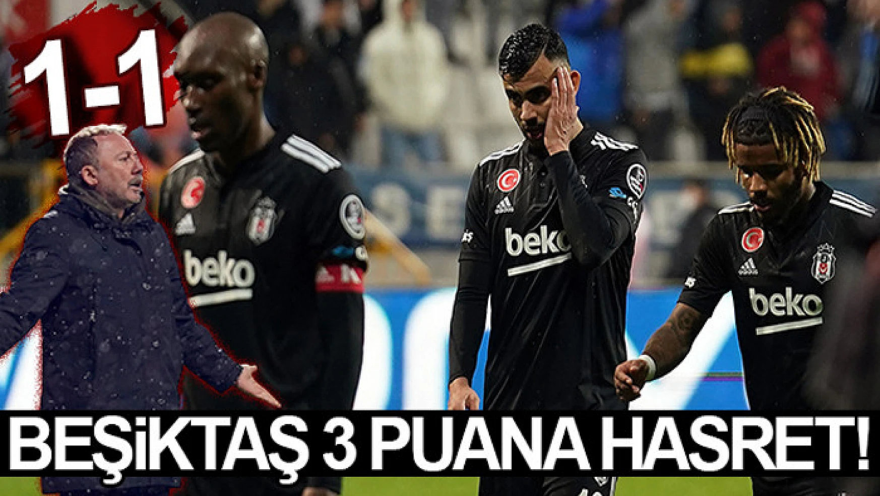 Beşiktaş 3 puana hasret!