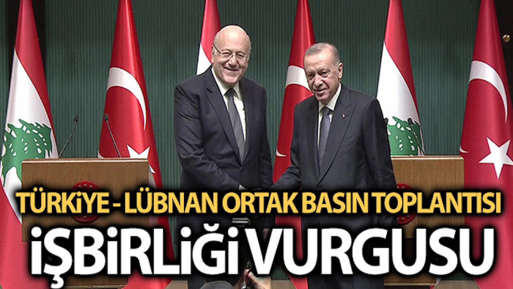 Cumhurbaşkanı Erdoğan: 'Lübnan ile işbirliğimizi güçlendirmek istiyoruz'