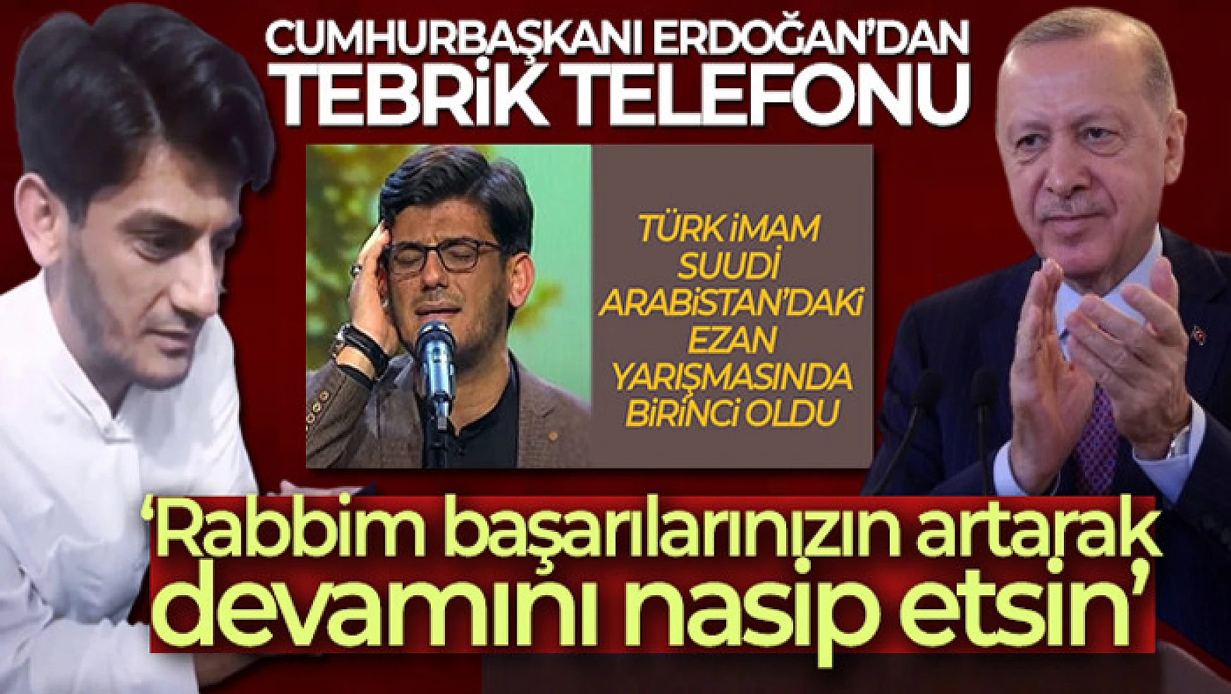 Cumhurbaşkanı Erdoğan Vanlı imamı tebrik eti