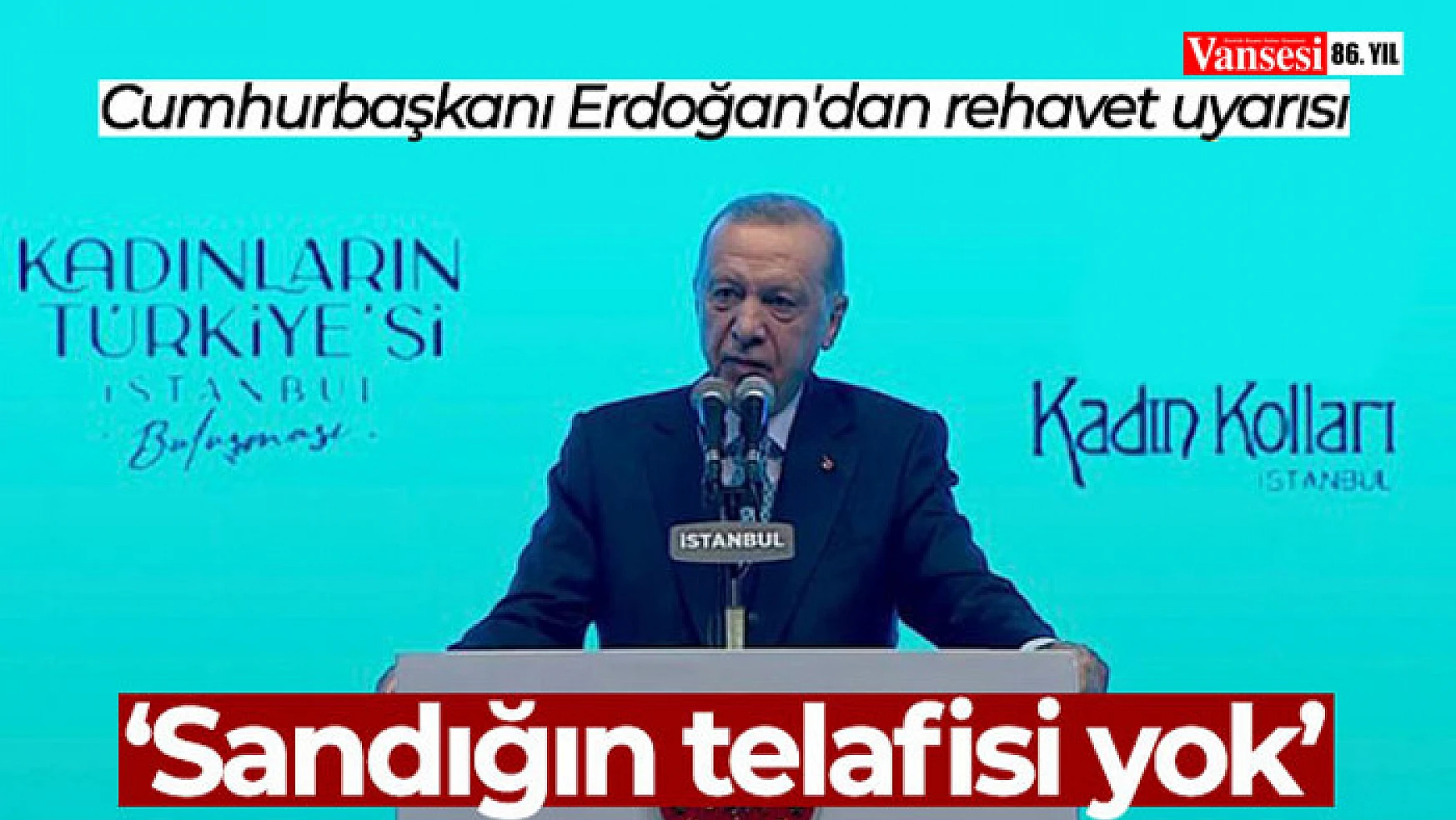 Cumhurbaşkanı Erdoğan'dan rehavet uyarısı