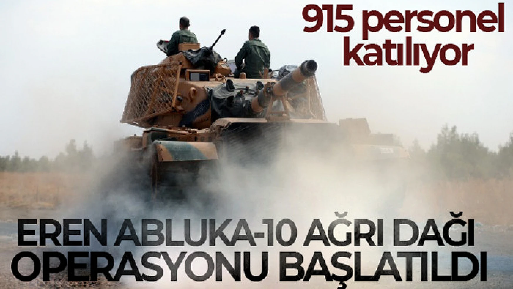 'Eren Abluka-10 Ağrı Dağı' operasyonu