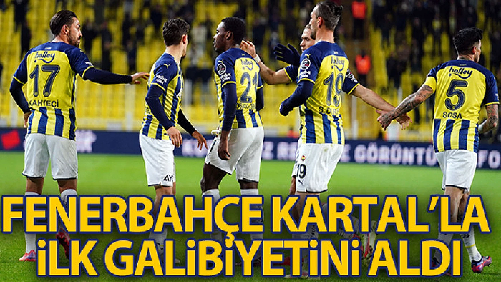 Fenerbahçe Kartal'la ilk galibiyetini aldı