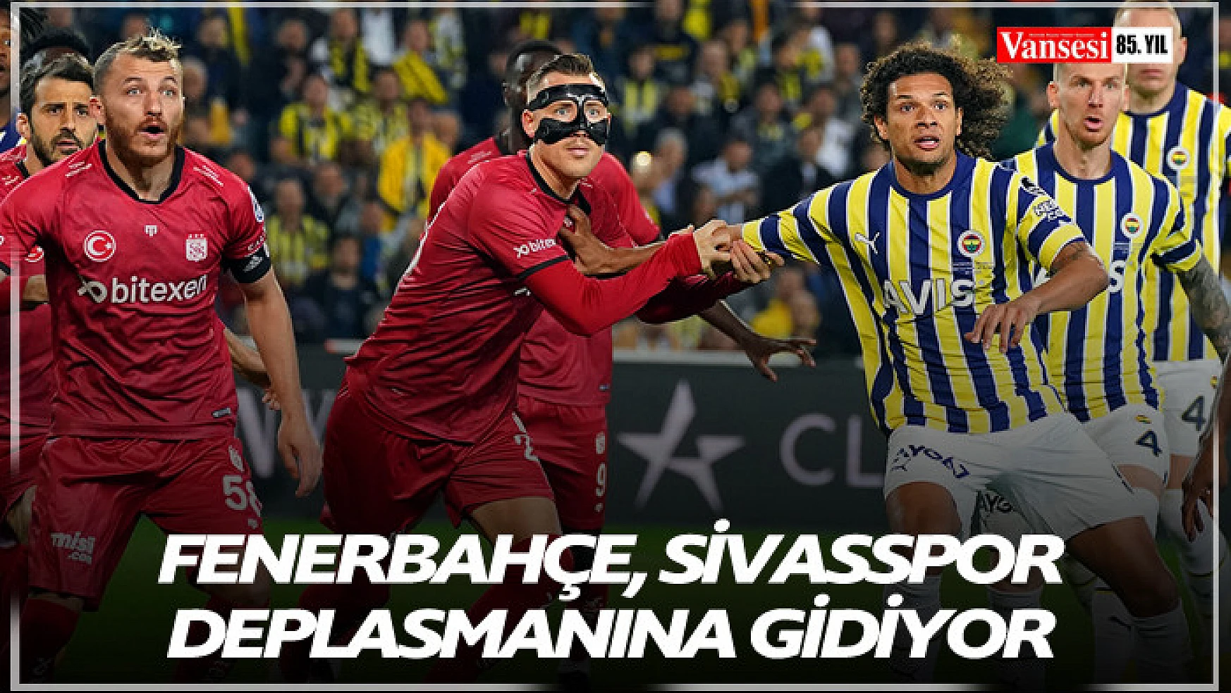 Fenerbahçe, Sivasspor deplasmanında