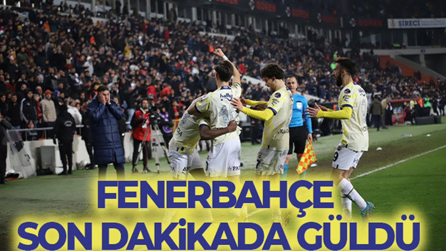 Fenerbahçe son dakikada güldü