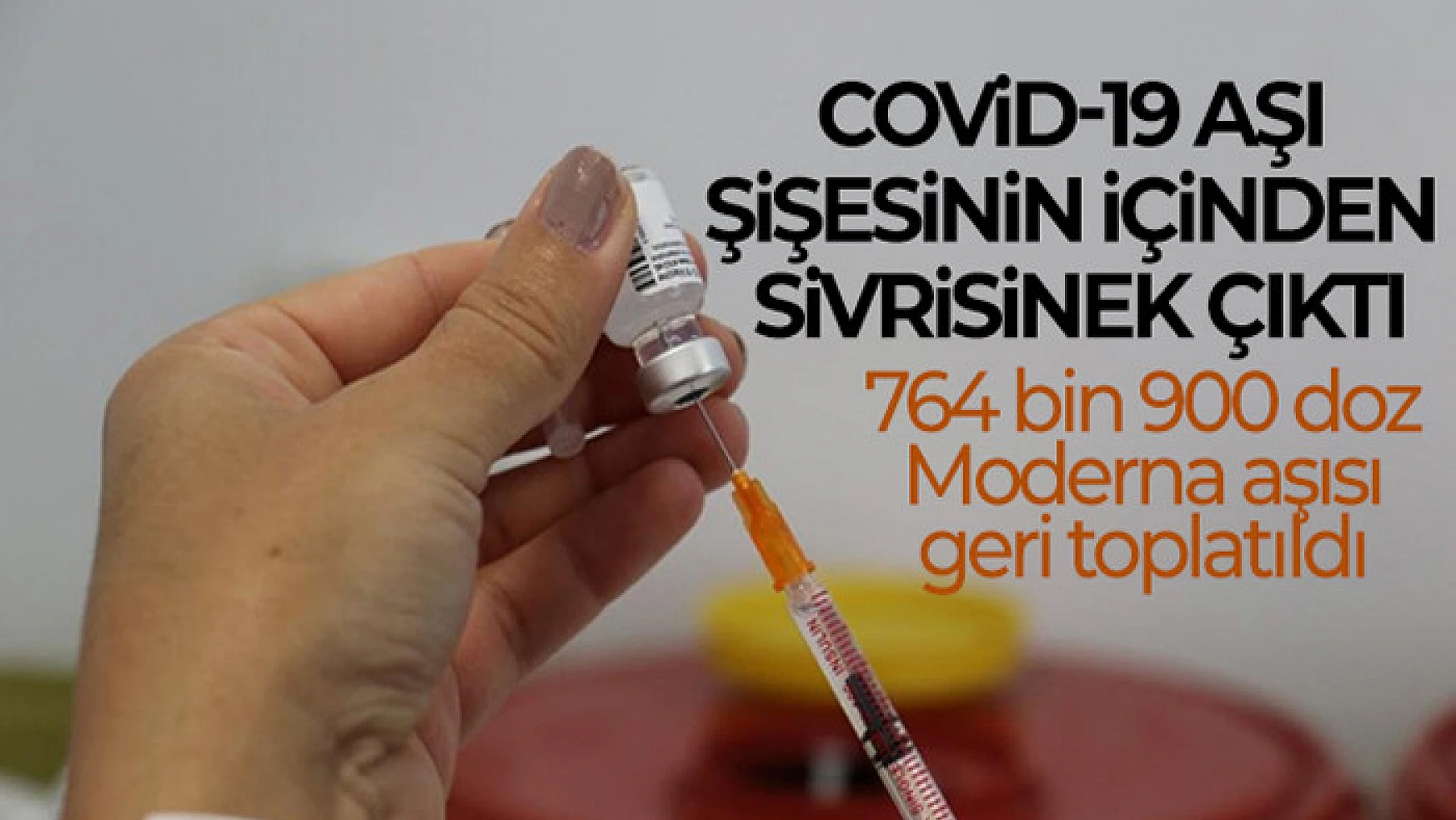 İspanya'da Covid-19 aşı şişesinin içinden sivrisinek çıkması üzerine 764 bin 900 doz Moderna aşısı geri toplatıldı