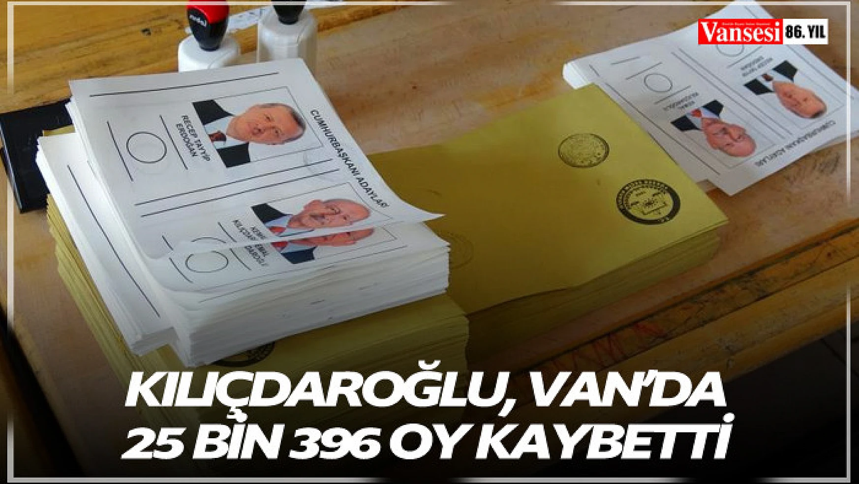 Kılıçdaroğlu, Van'da 25 bin 396 oy kaybetti