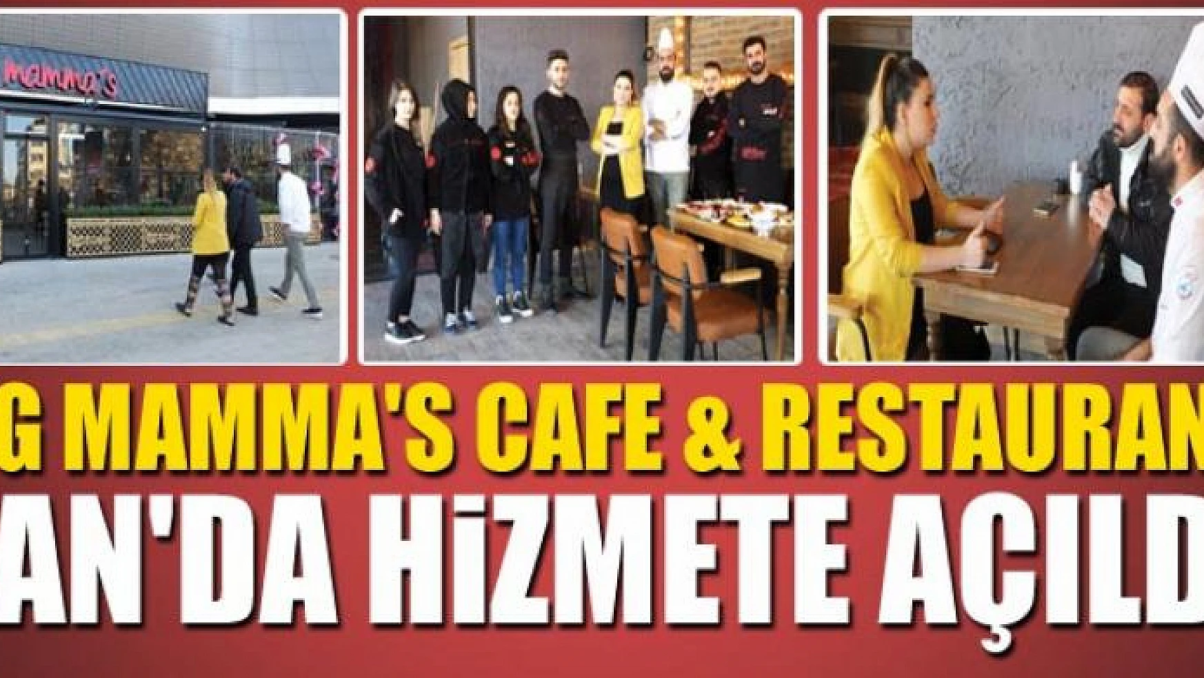 BİG MAMMA'S CAFE & RESTAURANT VAN'DA HİZMETE AÇILDI