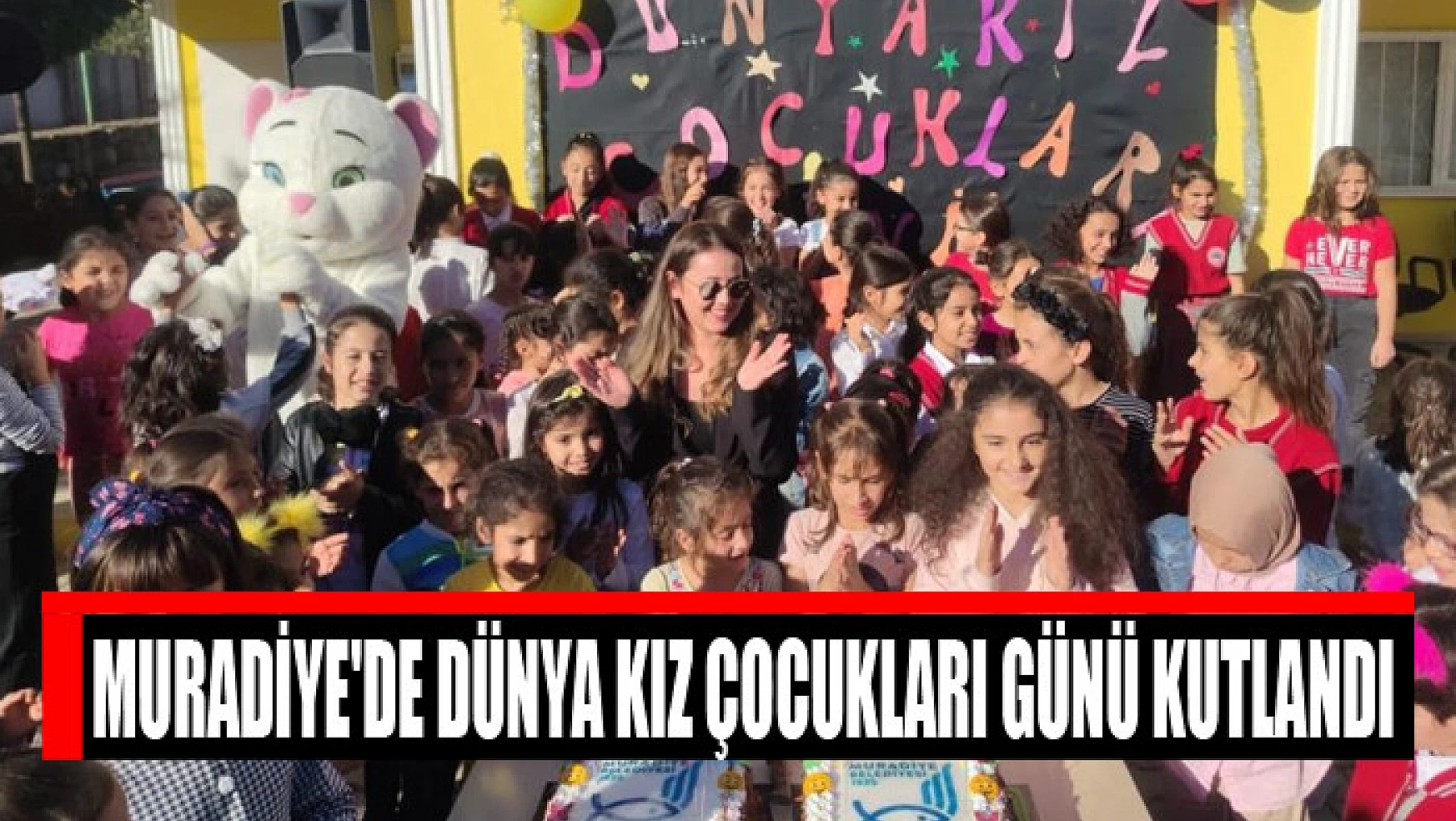 Muradiye'de Dünya Kız Çocukları Günü kutlandı