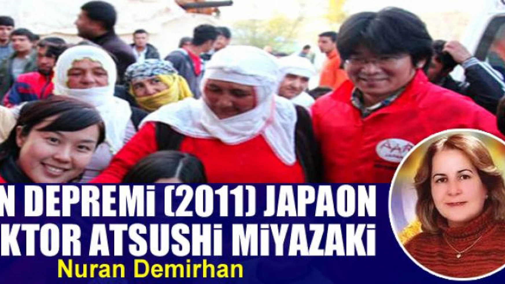 Van Depremi (2011) Japaon Doktor Atsushi Miyazaki