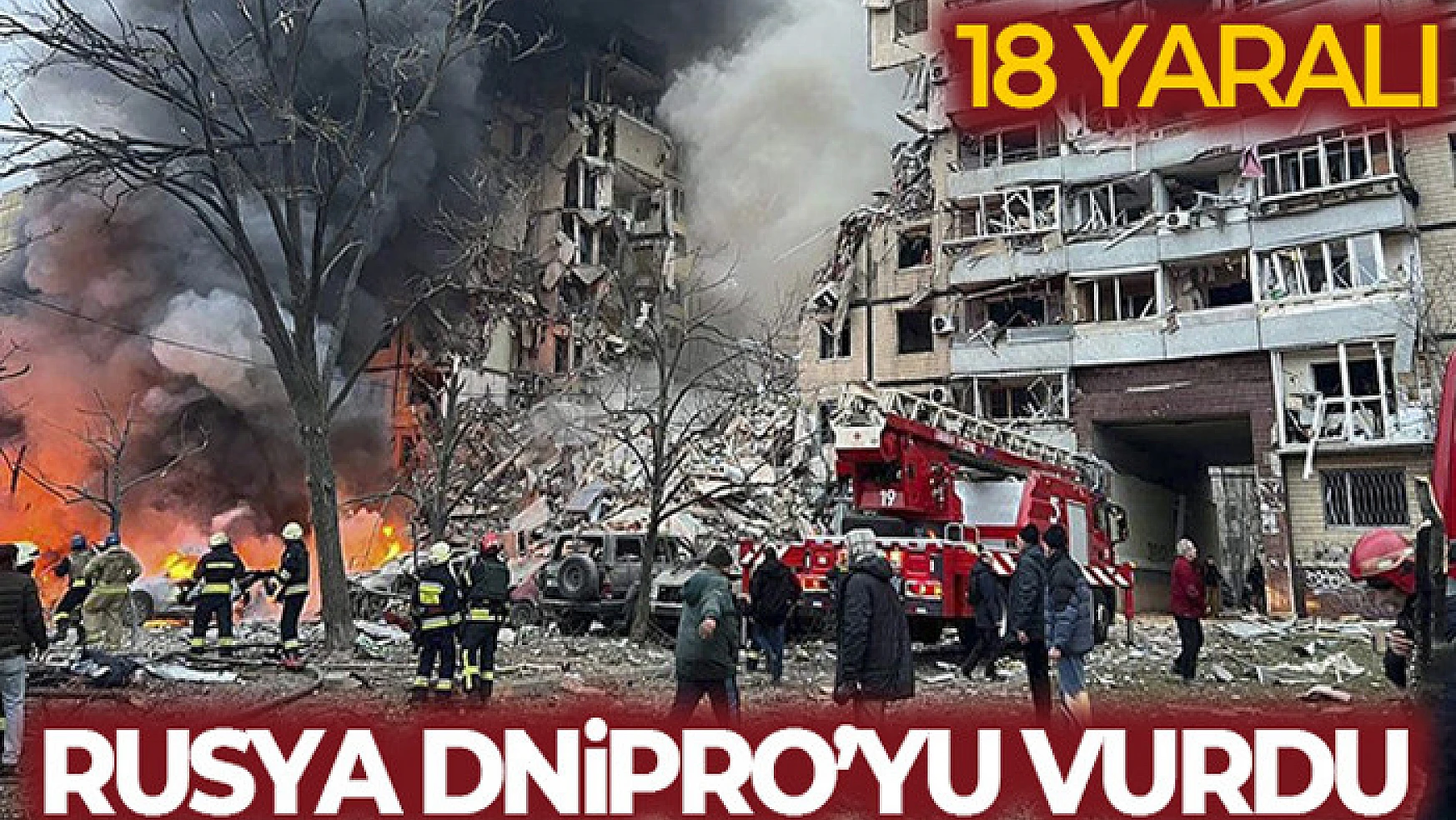 Rusya, Ukrayna'nın Dnipro kentini vurdu: 18 yaralı