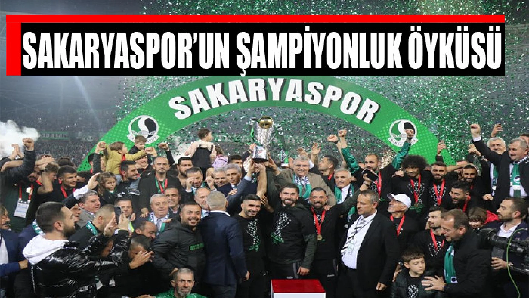 Sakaryaspor'un şampiyonluk öyküsü