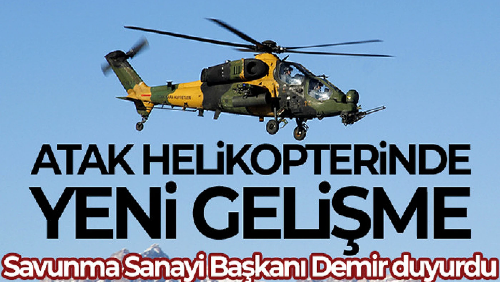 Savunma Sanayi Başkanı Demir: 'ATAK helikopterlerimizi yurt dışında ilk kez Filipinler'e teslim ediyoruz'