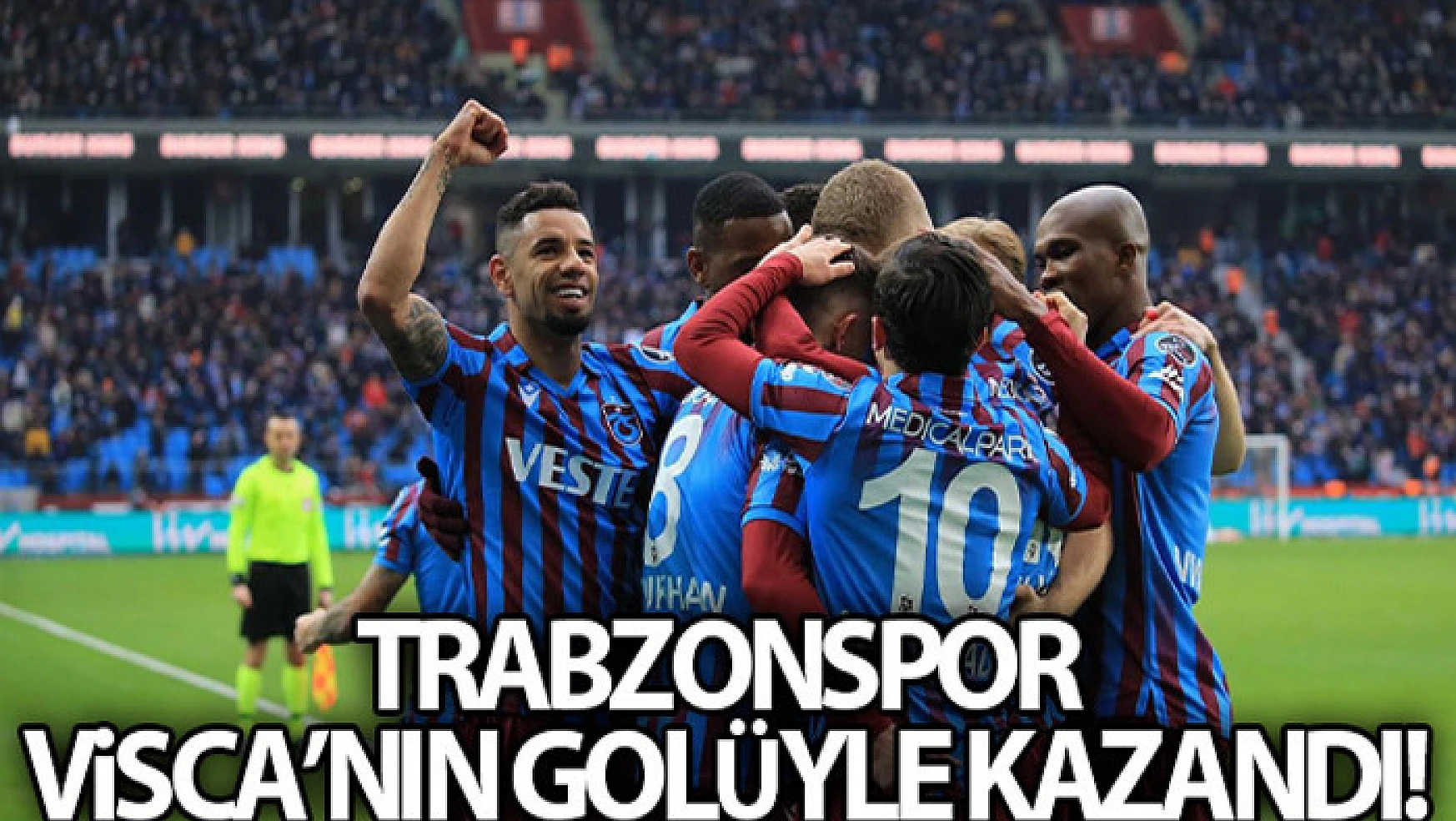 Trabzonspor Vicsa'nın golüyle kazandı