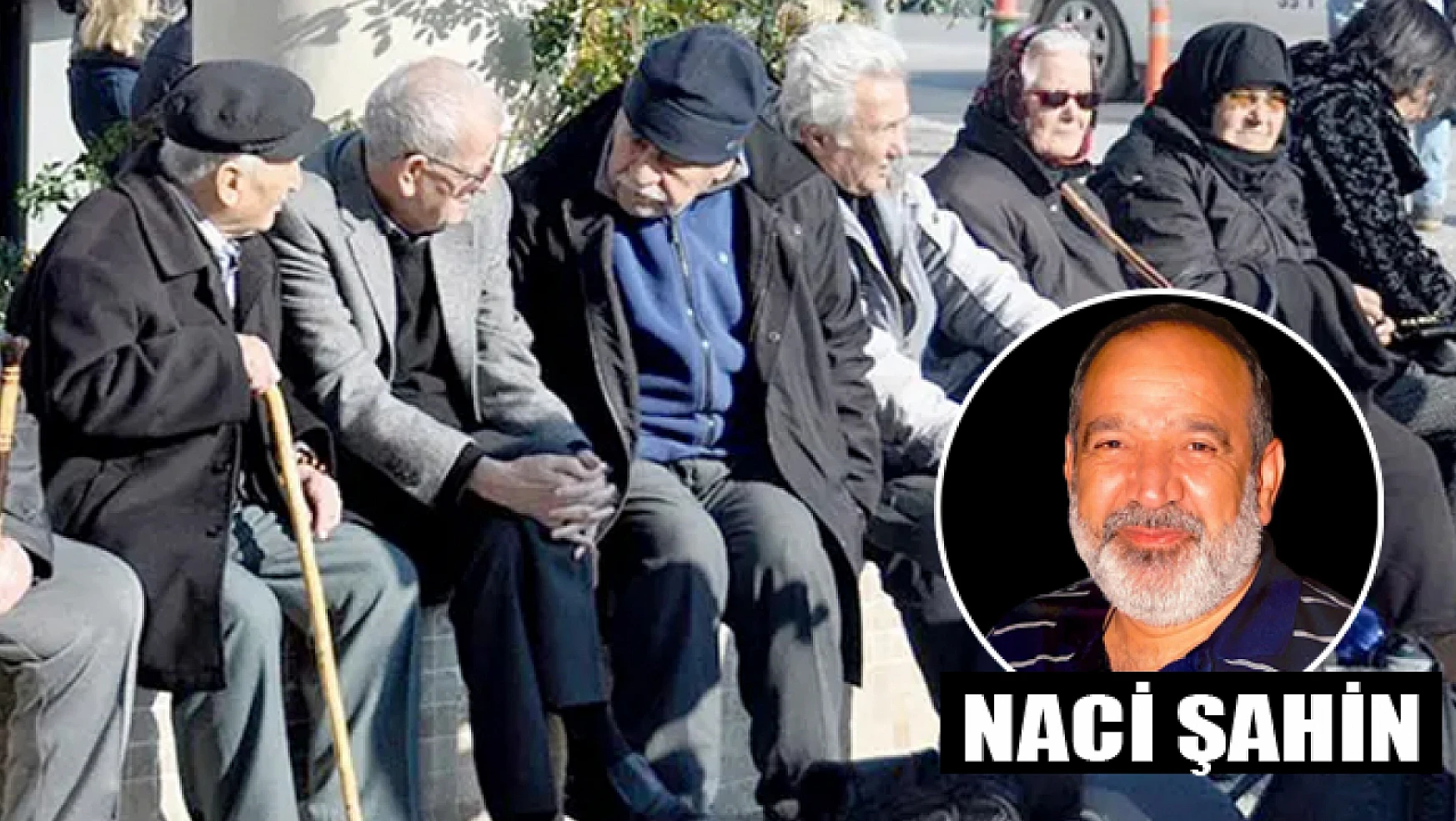 Tüm Emekliler Derneği Başkanı Naci Şahin: Emekliler geçinemiyor