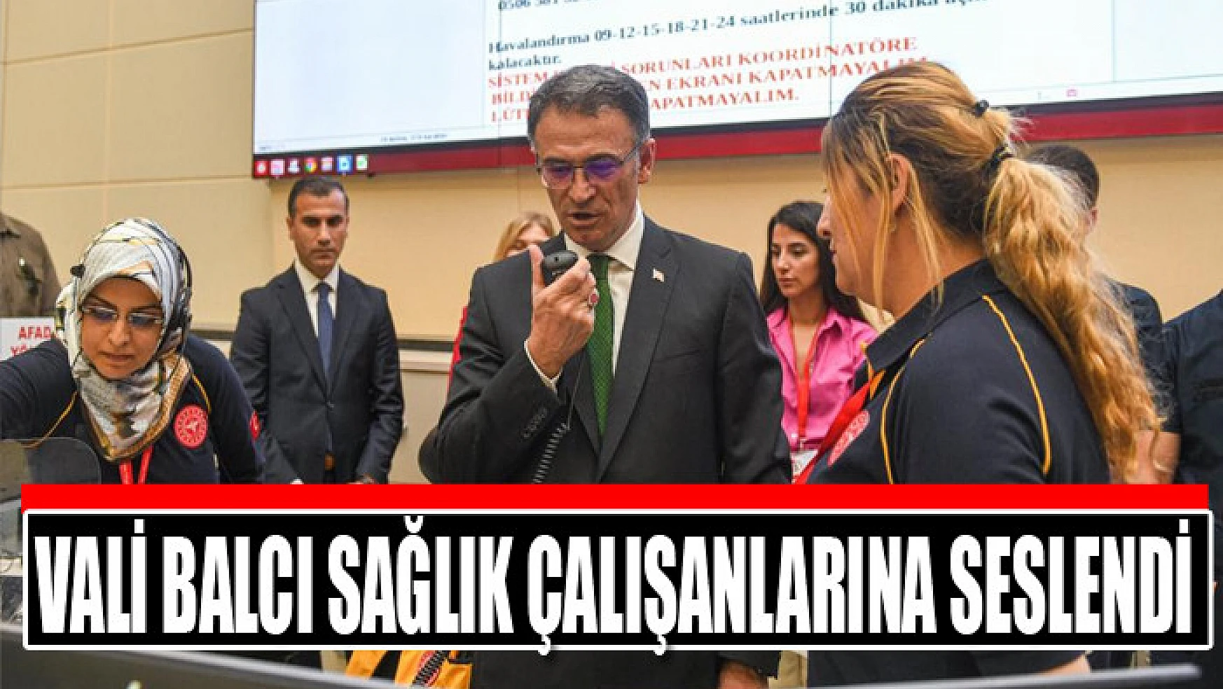 Vali Balcı sağlık çalışanlarına seslendi