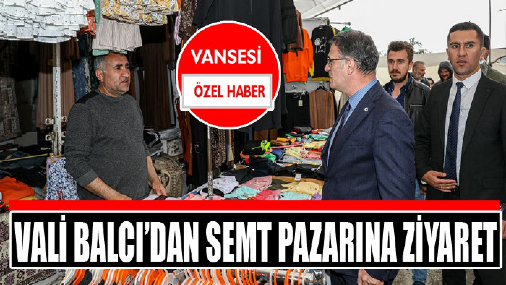 Vali Balcı'dan semt pazarına ziyaret