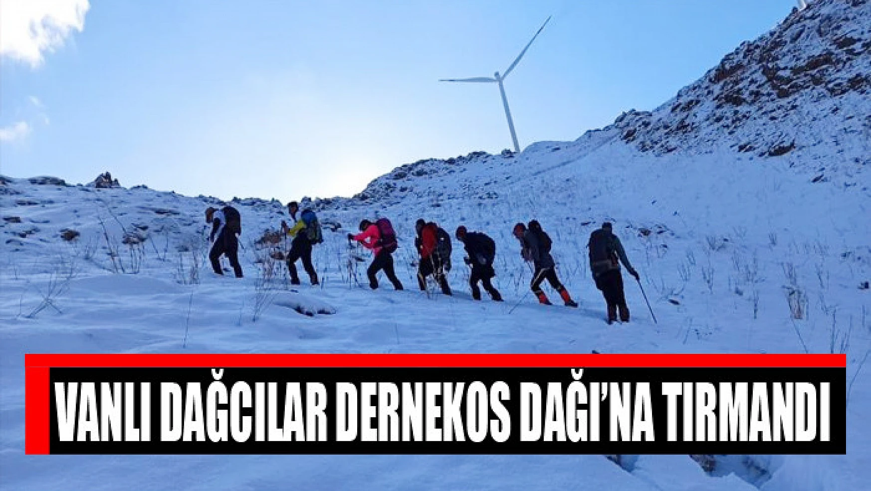 Vanlı dağcılar Dernekos Dağı'na tırmandı