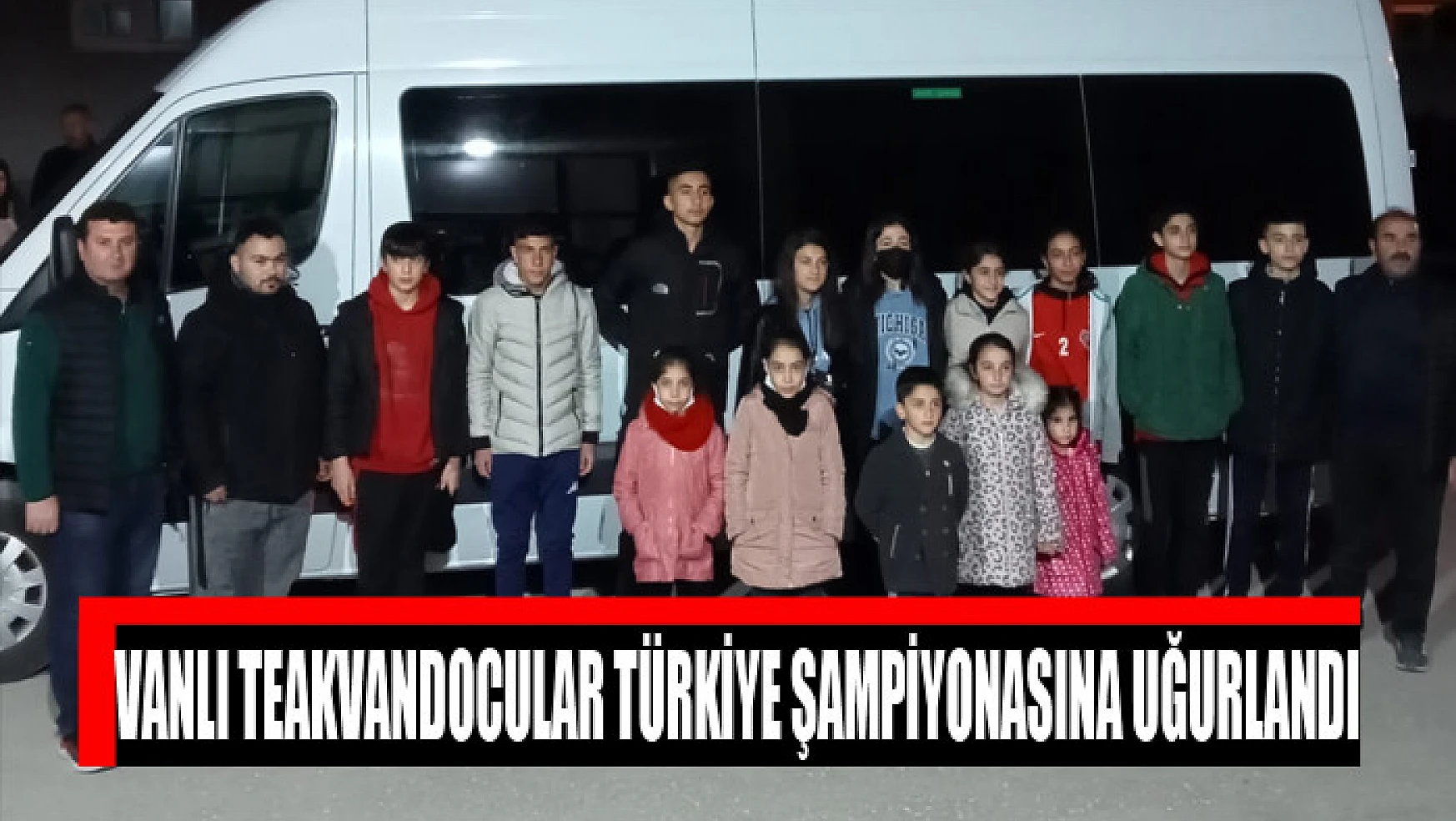 Vanlı Teakvandocular Türkiye Şampiyonasına uğurlandı