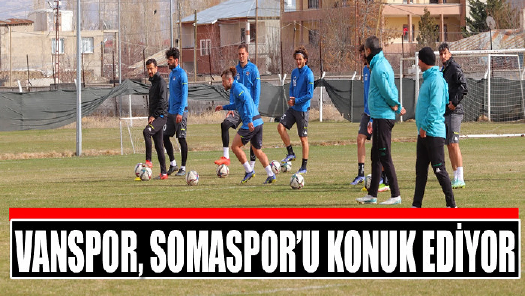 VANSPOR, SOMASPOR'U KONUK EDİYOR