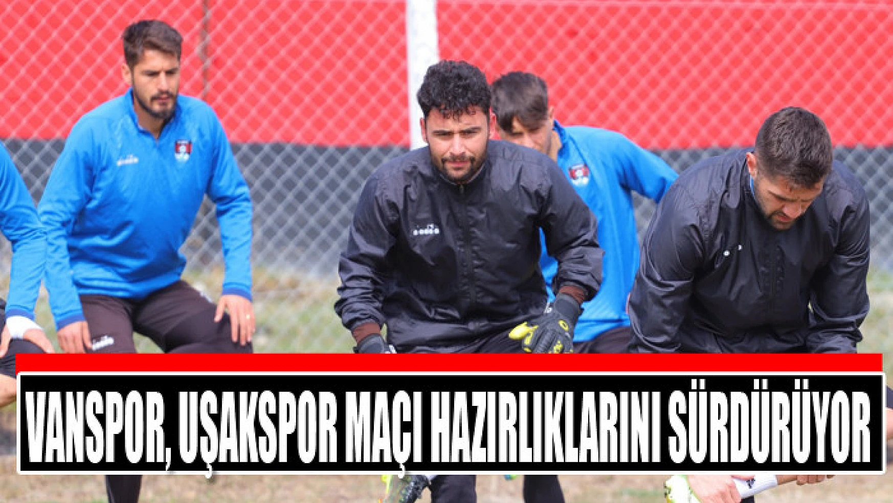 Vanspor, Uşakspor maçı hazırlıklarını sürdürüyor