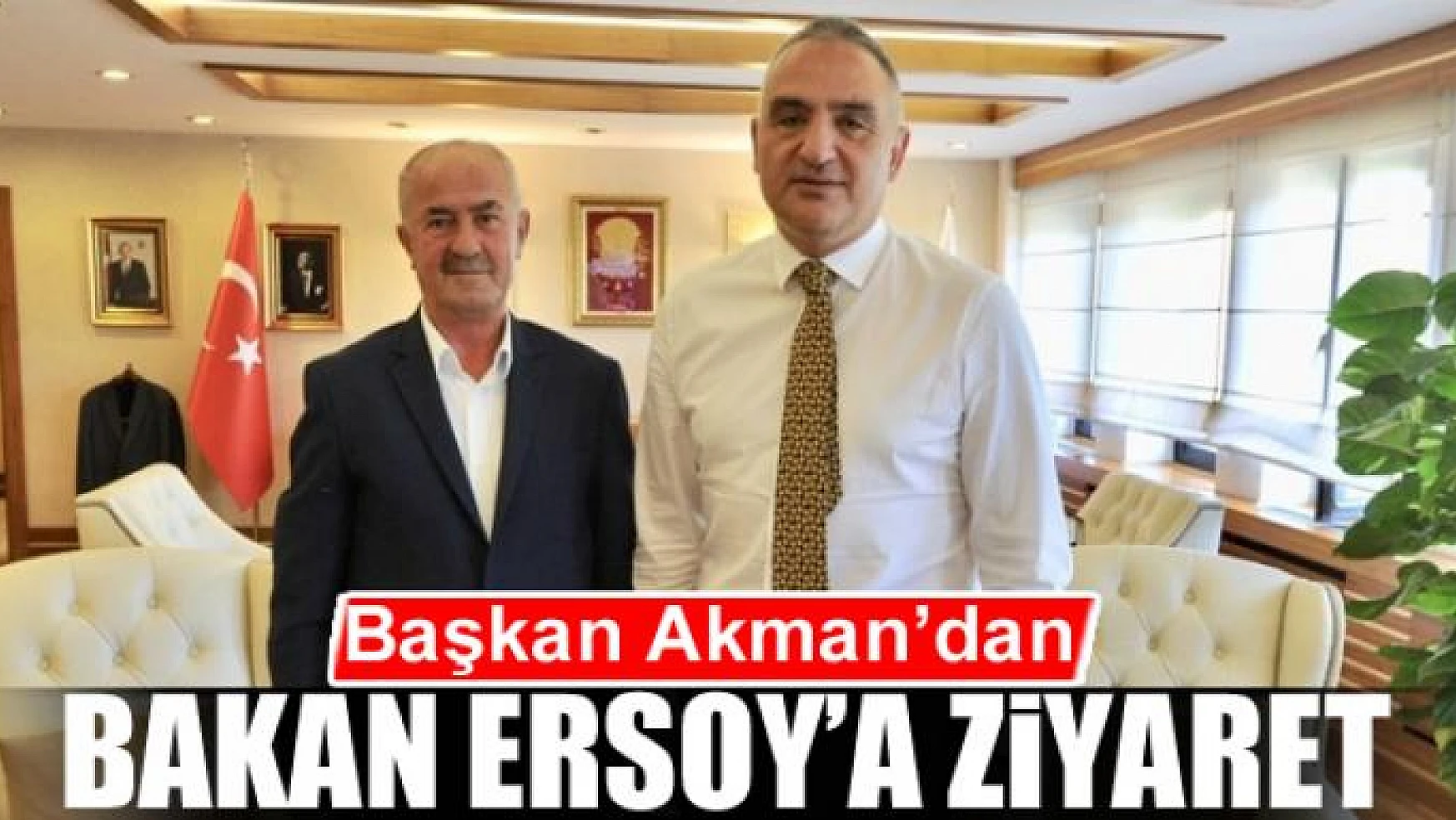 Başkan Akman'dan Bakan Ersoy'a ziyaret