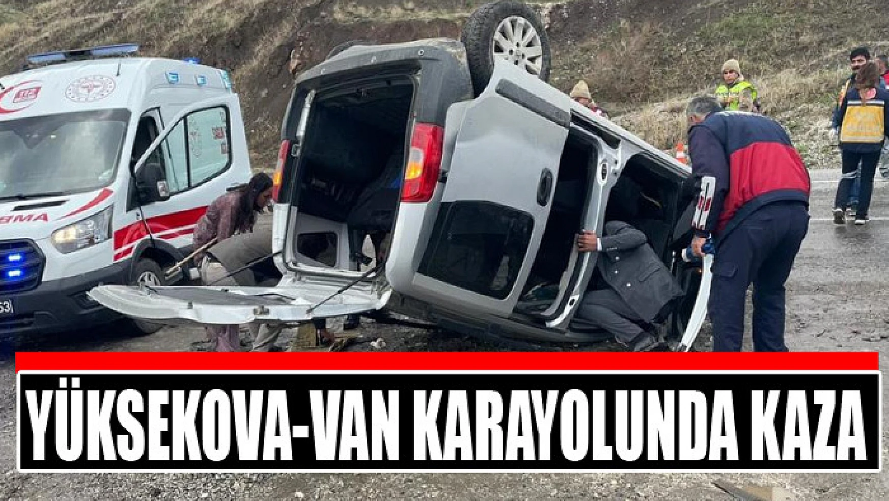 Yüksekova-Van karayolunda kaza